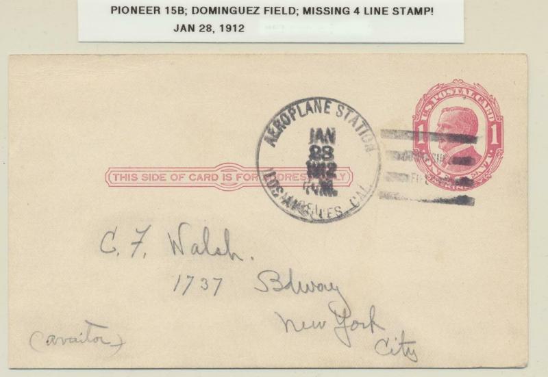 USA 1912 (JAN 28) PIONEER FLIGHT CARD, DOMINGUEZ FIELD, MISSING 4 LINE STAMP!