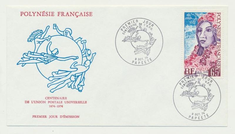 FRENCH POLYNESIA 1974 UPU FIRST DAY COVER (SEE BELOW)