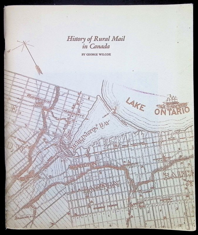 History of Rural Mail In Canada by George Wilcox (1975)