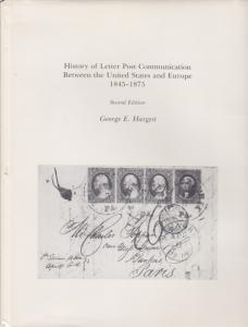 History of Letter Post Communication Between US & Europe 1845-1875, NEW