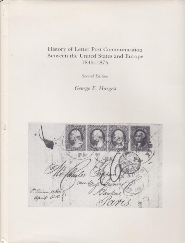 History of Letter Post Communication Between US & Europe 1845-1875, used