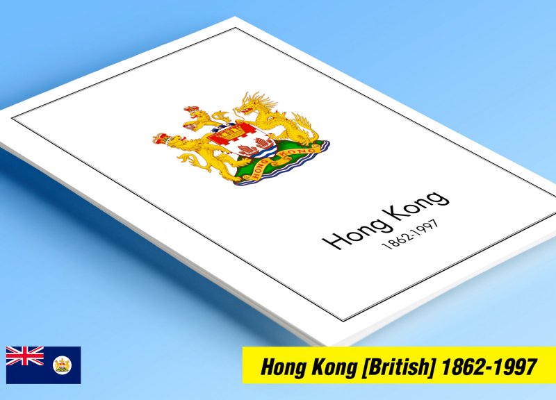 COLOR PRINTED HONG KONG [BRITISH] 1862-1997 STAMP ALBUM PAGES (117 illus. pages)