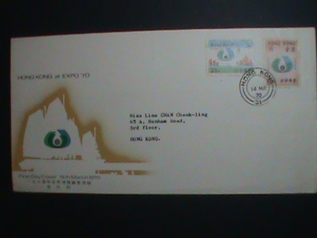 ​CHINA-HONG KONG-FDC-1970-SC# 255-6  EXPO'70- OSAKA, JAPAN USED VERY FINE