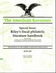 Riley's Fiscal Philatelic Literature Handbook - Vol. 51, Number 6