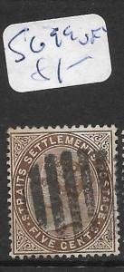 MALAYA STRAITS SETTLEMENTS (P0802B) QV 5C  SG 99  VFU