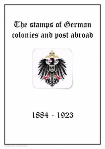 Germany  Reich Colonies and Post abroad 1884-1923 PDF(DIGITAL) STAMP ALBUM PAGES