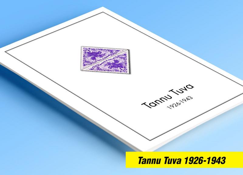 COLOR PRINTED TANNU TUVA 1926-1943 STAMP ALBUM PAGES (18 illustrated pages)