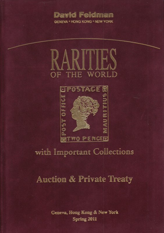 Rarities of the World, rare stamps, covers, collections. 2011 Feldman Catalog 