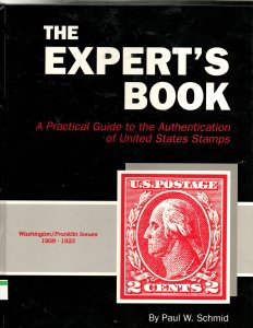 The Expert's Book: A Practial Guidr to Authentication  Wash.-Franklins 1...