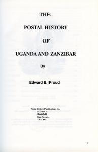 THE POSTAL HISTORY OF UGANDA AND ZANZIBAR BY EDWARD B. PROUD