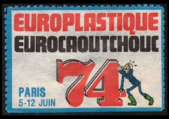 FRANCE, PARIS EUROPLASTIQUE, EUROCAOUTCHOUC 5-12 JUIN 74 POSTER STAMP CINDERELLA