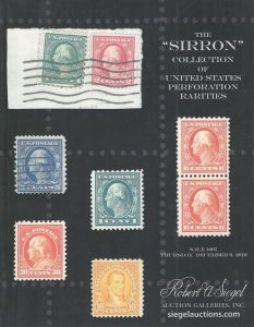 Sirron Collection of U.S. Perf. Rarities, R.A. Siegel, Sale 1001, Dec. 9, 2010