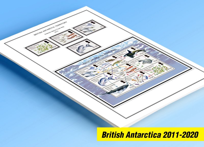 COLOR PRINTED BRITISH ANTARCTIC 2011-2020 STAMP ALBUM PAGES (33 illustr. pages)
