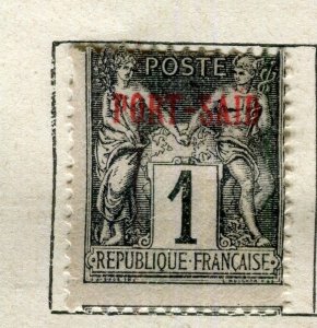 FRENCH PORT SAID; 1899 early classic Tablet Type Mint hinged 1c. value