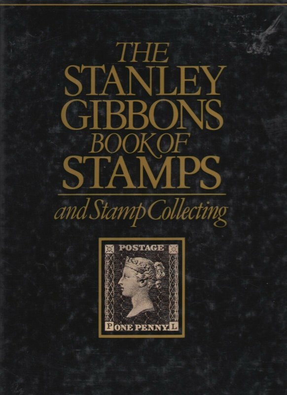 Stanley Gibbons Book of Stamps and Stamp Collecting, by James Watson