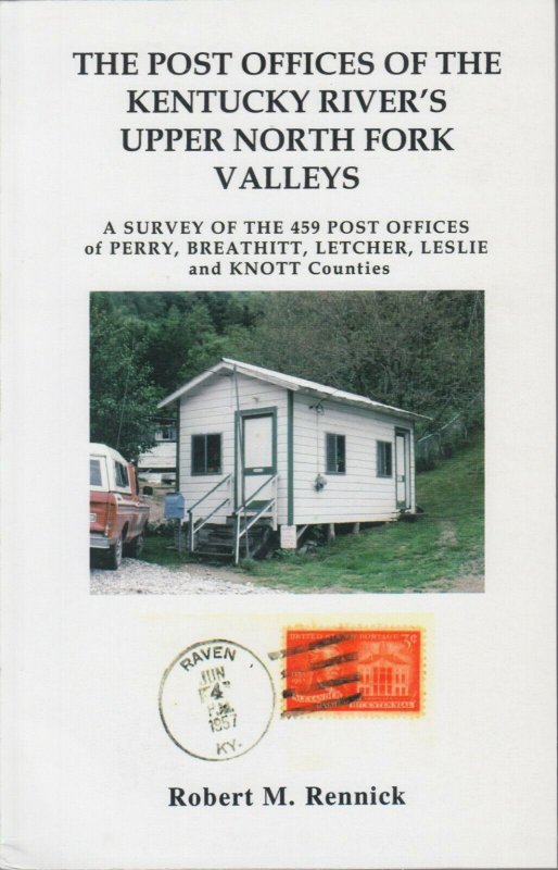 Post Offices of Kentucky River's Upper Fork Valleys, by Robert M. Rennick. NEW
