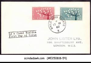 IRELAND - 1962 EUROPA - 2V - FDC