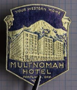 MULTNOMAH HOTEL Portland OR Your Western Home foil seal luggage tag Poster ad