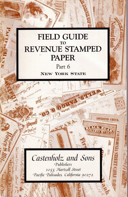 Castenholz Field Guide to Revenue Stamped Paper, Parts 1-7 Plus First Western