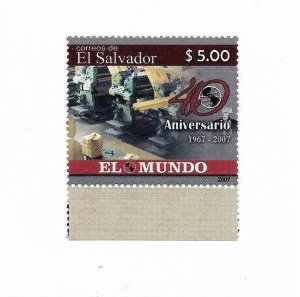 EL SALVADOR 2007 EL MUNDO NEWSPAPER 40TH ANNIVERSARY PRESS 1 VALUE MNH