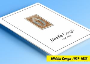 COLOR PRINTED MIDDLE CONGO 1907-1933 STAMP ALBUM PAGES (10 illustrated pages)