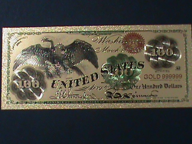 ​UNITED STATES-1862 CAT.#134- 24 KARAT GOLD REPLICA $100-VF WITH CERTIFICATE