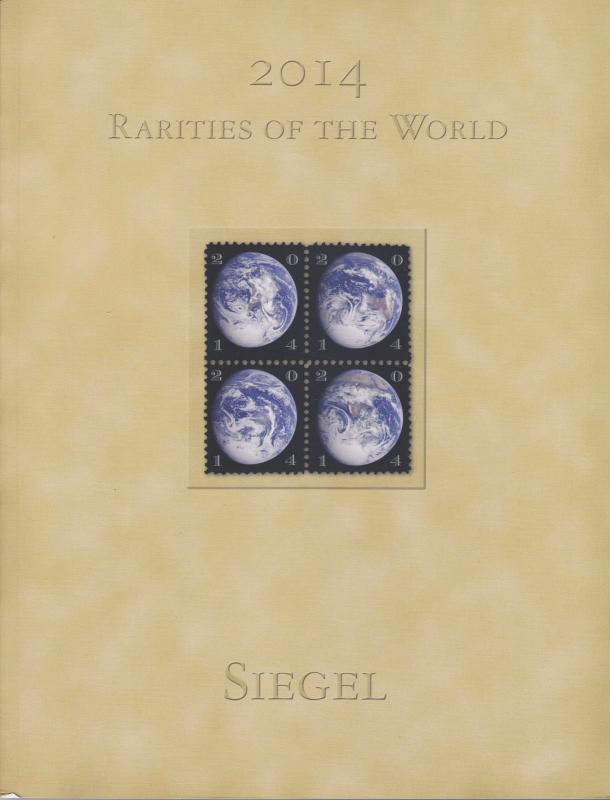 2014 Rarities of the World, Siegel Auction 1075. Rare world stamps and covers