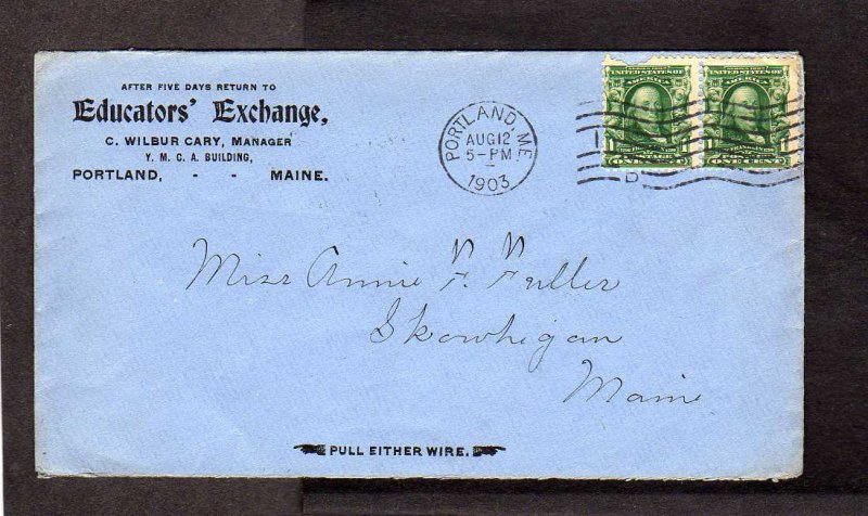 ME Educator's Exchange Portland Maine to Skowhegan 1903 Commercial Stamp Cover