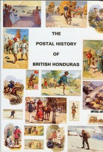POSTAL HISTORY OF BRITISH HONDURAS BY EDWARD B. PROUD NEW BOOK BLOWOUT