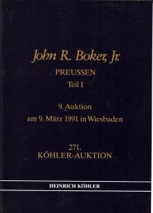 Kohler: Sale # 271  -  John R. Boker, Jr., PREUSSEN: Teil...