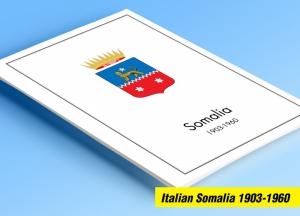 COLOR PRINTED ITALIAN SOMALIA 1903-1960 STAMP ALBUM PAGES (45 illustrated pages)