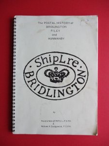 The Postal History of Bridlington Filey and Hunmanby By Ward and Sedgewick p/bac 