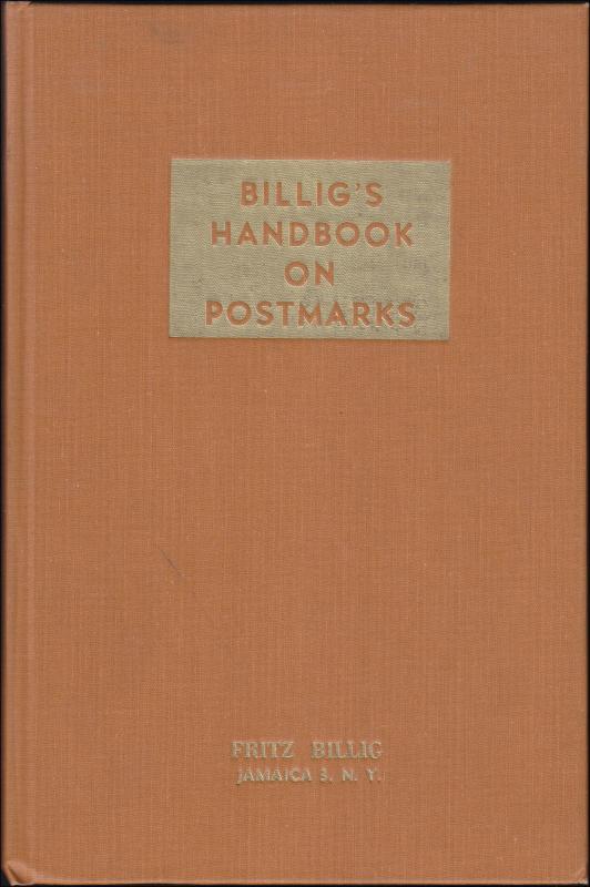 Billig's Handbook on Postmarks by Fritz Billig