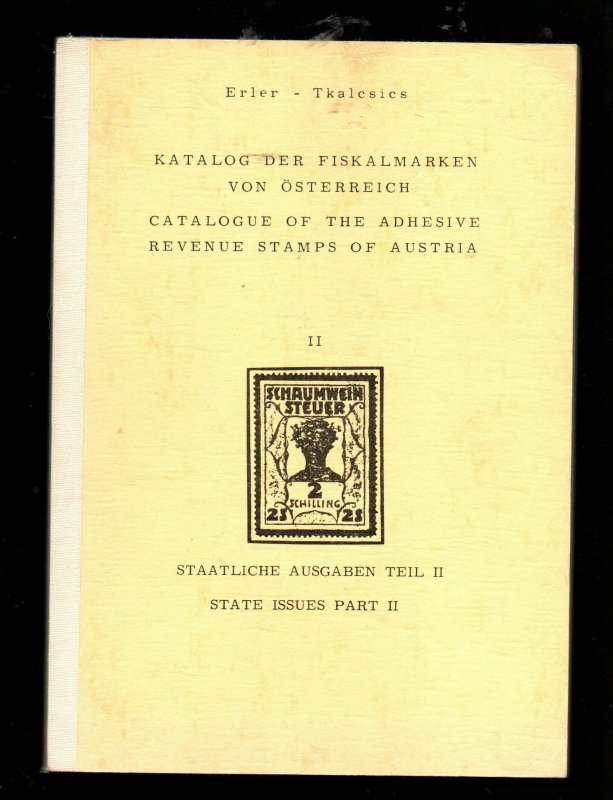 Catalogue of the Adhesive Revenue Stamps of Austria Vol. I, Vol II, &  Vol III