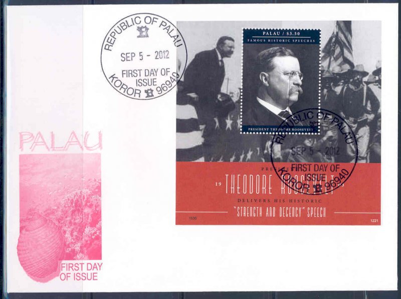 PALAU  TEDDY ROOSEVELT  STRENGTH AND DECENCY SPEECH SOUVENIR SHEET  FDC 