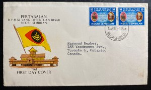 1961 Seremban Malaya First Day Cover To Toronto Canada Yang Di Pertuan Besar