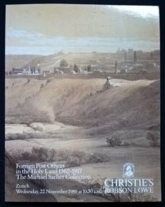 Auction catalogue FOREIGN POST OFFICES IN THE HOLY LAND 1362-1917 Michael Sacher