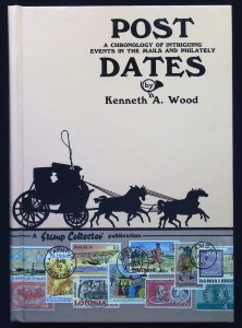 Post Dates: A Chronology of Intriguing Event in the Mails by Wood (1985)