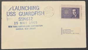 USS GUARDFISH SSN-612 LAUNCHING NEW YORK SHIPBUILDING CO MAY 1965 NAVY CACHET