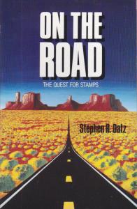 On the Road - The Quest for Stamps, by Stephen R. Datz NEW