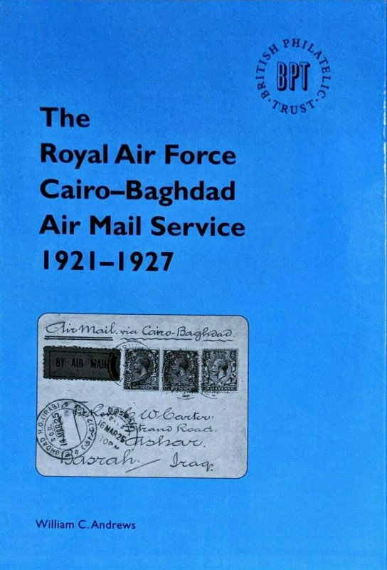 ROYAL AIR FORCE CAIRO - BAGHDAD AIR MAIL SERVICE 1921-1927 Egypt Iraq Flights