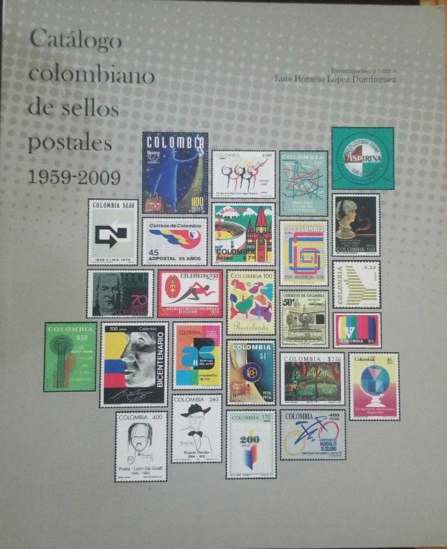 O) 2014 COLOMBIA, CATALOGO COLOMBIANO DE SELLOS POSTALES 1959 -2009, COLOMBIAN C