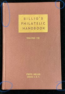 Billig’s Philatelic Handbook  Volume VII First Edition 1948 