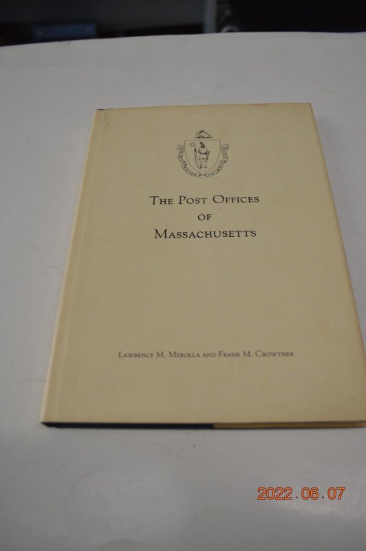 The Post Offices of Massachusetts  Merolla and Crowther Copyright 1981 Copy 179