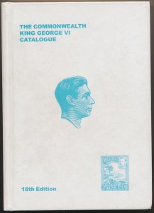 CATALOGUES British Commonwealth KGVI Catalogue, Murray Payne, 18th Edition, 2000