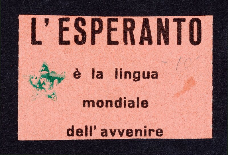 L'ESPERANTO È LA LINGUA MONDIALE DELL'AVVENIRE (ESPERANTO EVENT TICKET)