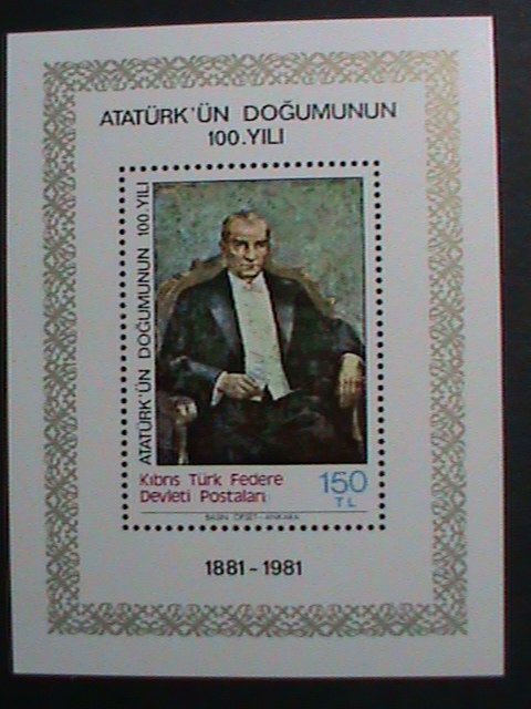 TURKEY STAMP-1981  CENTENARY BIRTH OF KEMAL ATATURK: MNH S/S -VERY FINE