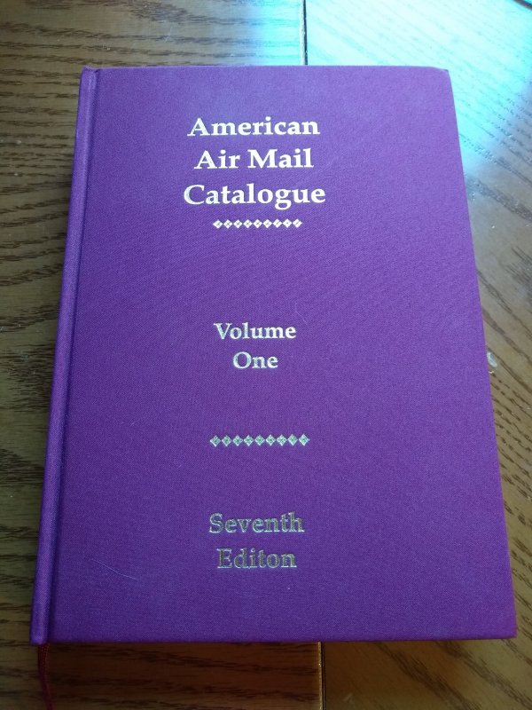 American Airmail Catalog - Vol.1 - Seventh Ed. - Brand New - Retail $75.00