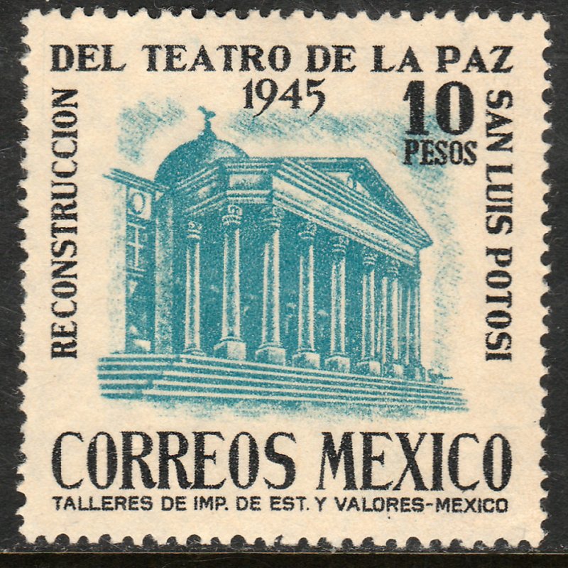 MEXICO 804, $10P Reconstruction La Paz Theater S L Potosi MINT, NH. VF.