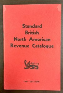 Standard British North American Revenue Catalogue 1952 Edition by Robert Lowe